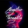 DanXiety & Stedry - Negative Thoughts - Single